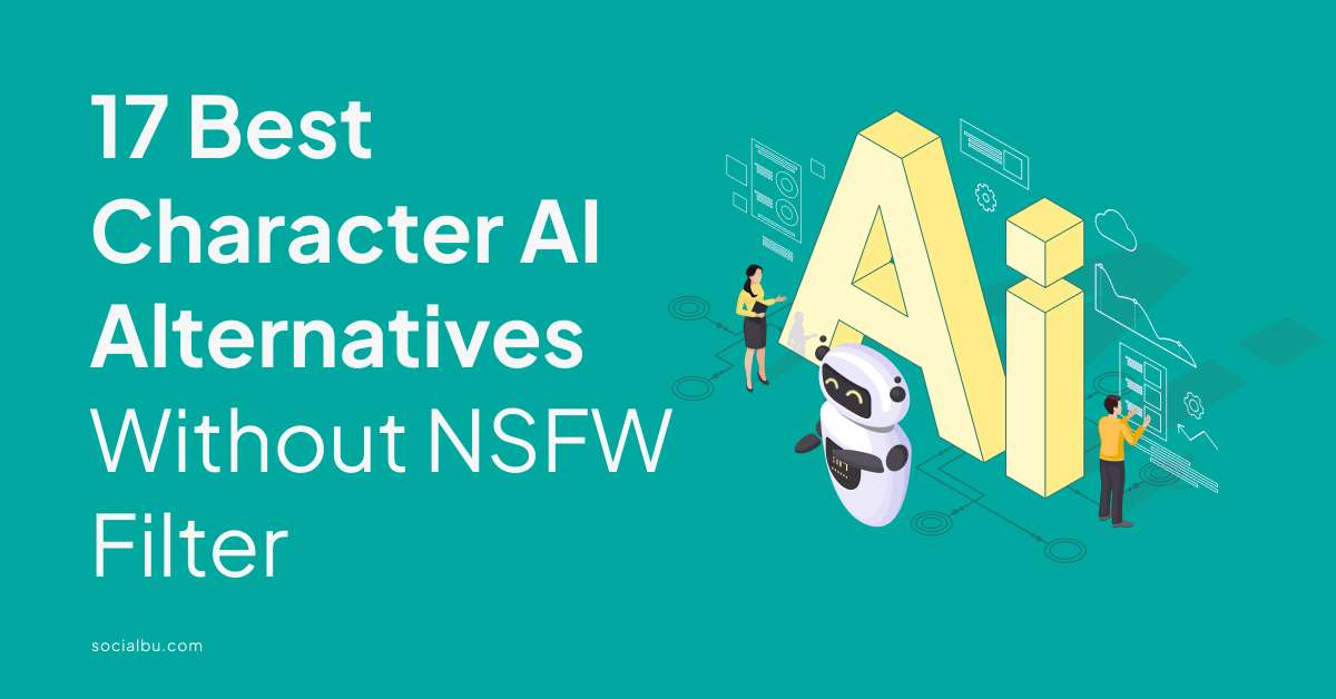 17 Best Character AI Alternatives Without NSFW Filter in 2023